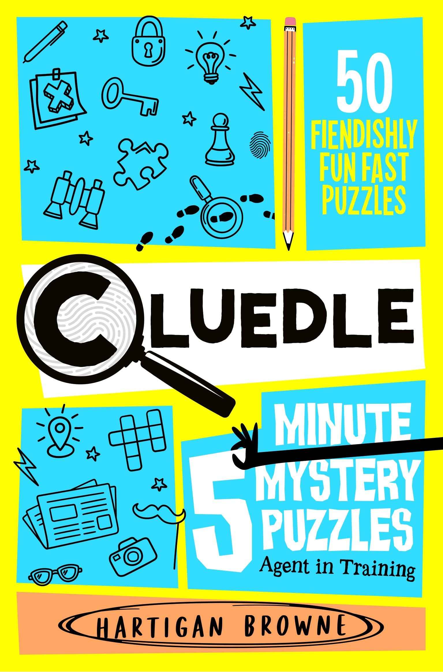 Cluedle - 5 Minute Mystery Puzzles: Agent in Training by Hartigan Browne (ISBN: 9781035089567)