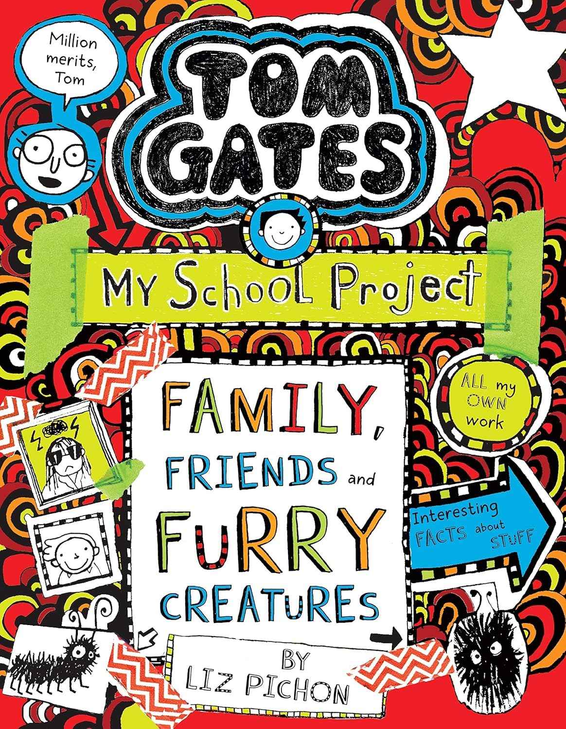 Tom Gates #12: Family Friends and Furry Creatures by Liz Pichon (ISBN: 9789352756520)