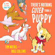 There's Nothing Cuter Than a Puppy: A Laugh-Out-Loud Funny Tale by Tom Nicoll, Ross Collins (ISBN: 9781035029327)