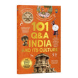 101 Q&A India & Its Culture: An Illustrated Encyclopedia for Kids | Explore India's History, Festivals, Monuments, Tribe by Na (ISBN: 9789377300418)
