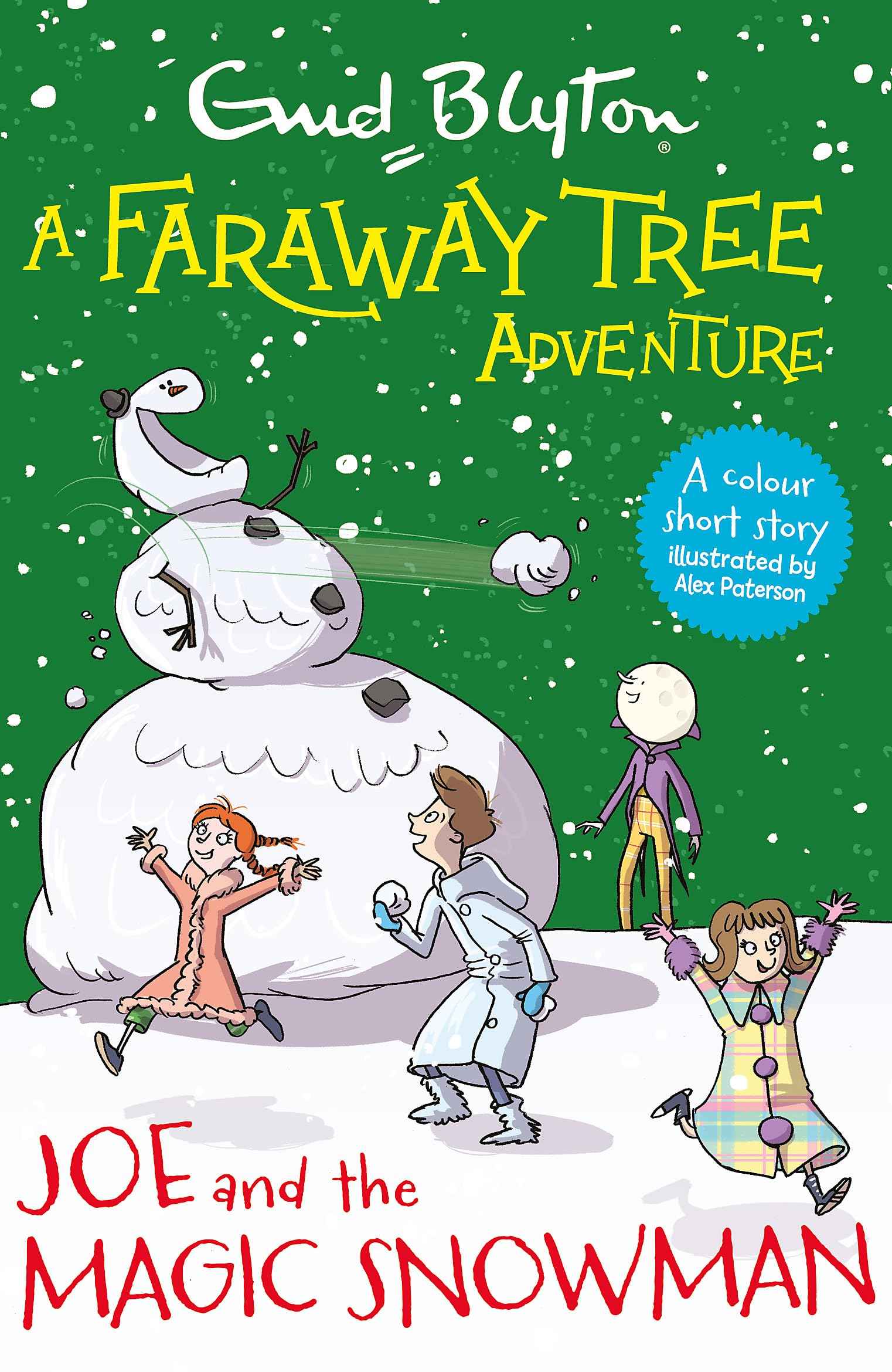 A Faraway Tree Adventure: Joe and the Magic Snowman: Colour Short Stories by Blyton, Enid (ISBN: 9781444959970)