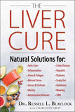 The Liver Cure:   Paperback  by Russell L. Blaylock (Author), Charlotte Libov
