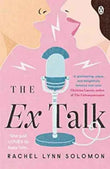 The Ex Talk: The perfect enemies-to-lovers TikTok sensation (Paperback)Ð by Rachel Lynn Solomon
