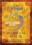 Five Levels of Attachment: -PaperbackÐ by don Miguel Ruiz Jr
