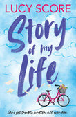 Story of my life by Score, Lucy (ISBN: 9781399726948)