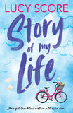 Story of my life by Score, Lucy (ISBN: 9781399726948)