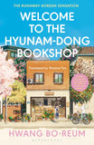 Welcome to the hyunam-dong bookshop by Hwang Bo-reum (ISBN: 9781526662286)