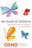 Book of Children (Foundations of a New Humanity) by Osho (ISBN: 9781250006202)