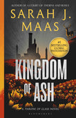 Kingdom of Ash: From the # 1 Sunday Times best-selling author of A Court of Thorns and Roses (Throne of Glass) by Sarah J. Maas (ISBN: 9781526635273)