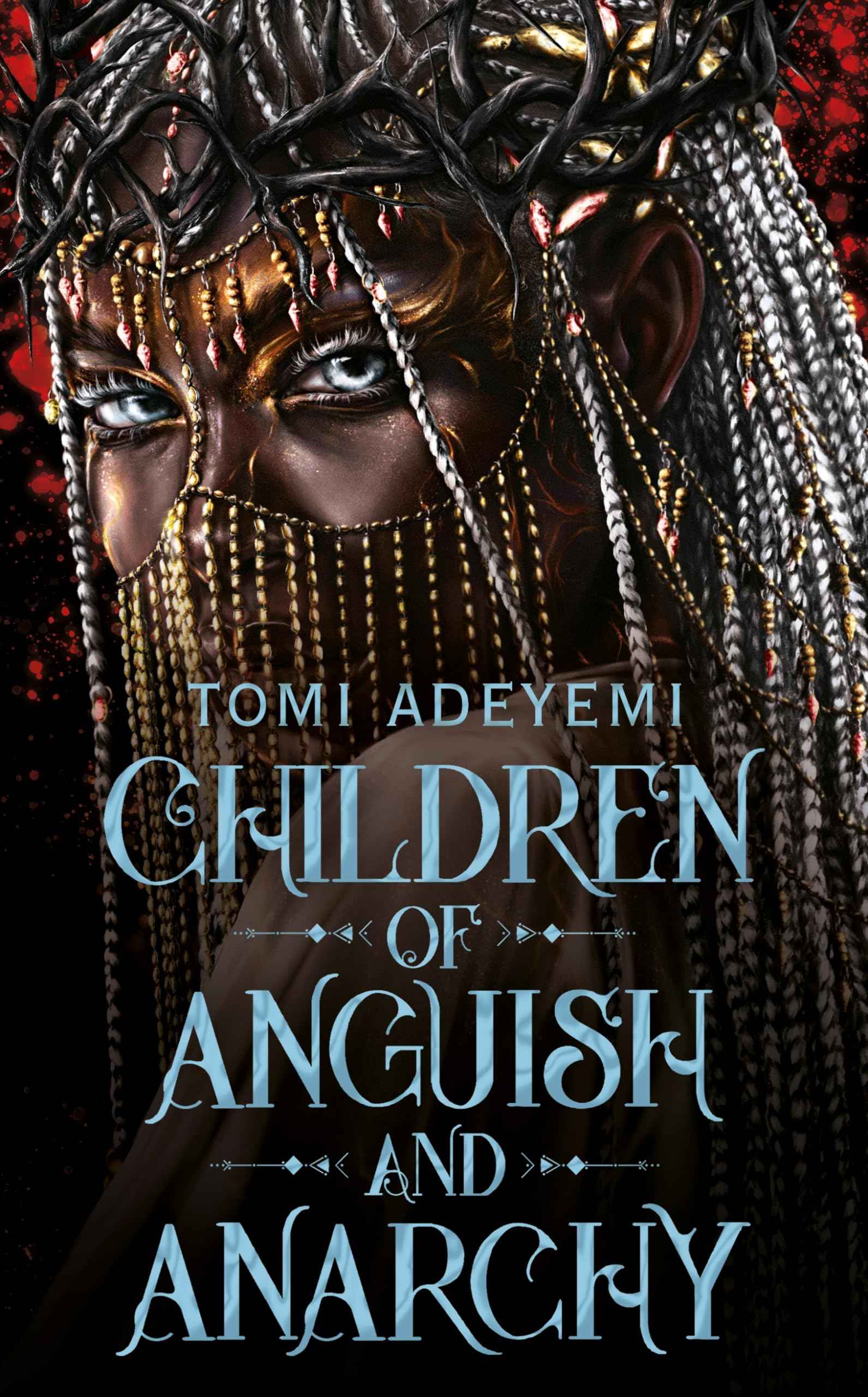 Children of Anguish and Anarchy (International Edition) by Tomi Adeyemi (ISBN: 9781035045808)