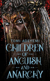 Front cover of the book 'Macmillan Children of Anguish and Anarchy (Legacy of Orisha) (International Edition).' by Tomi Adeyemi.