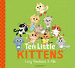 Bloomsbury Ten Little Kittens. by Lucy Rowland (ISBN: 9781526607744)
