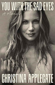 You with the Sad Eyes:-(Paper back)-by Christina Applegate