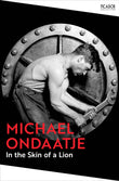 In the Skin of a Lion by Michael Ondaatje (ISBN: 9781035091362)