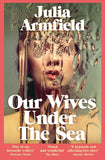 Our Wives Under The Sea: Winner of the Polari Prize Paperback image 1