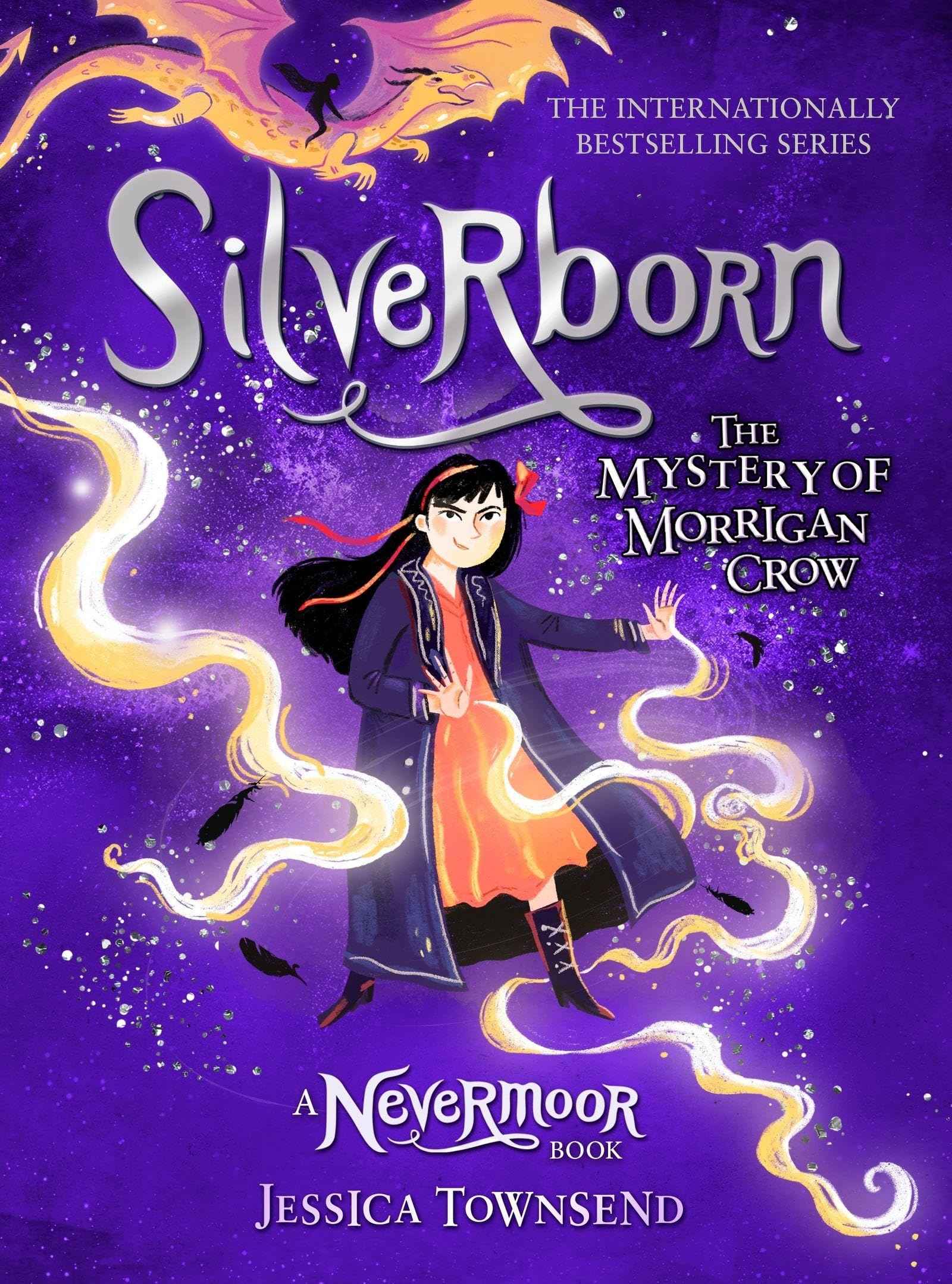 Silverborn: The Mystery of Morrigan Crow Book 4 (Nevermoor) by Townsend, Jessica (ISBN: 9781510107373)