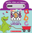 My First Bob Books - Fun with Letters Wipe-Clean Board Book | ABCs, Up to Age 5 (Reading Readiness) by Scholastic - Board Book (ISBN: 9798225006679)