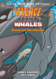 Science Comics: Whales: Diving into the Unknown by Casey Zakroff (ISBN: 9781250228383)