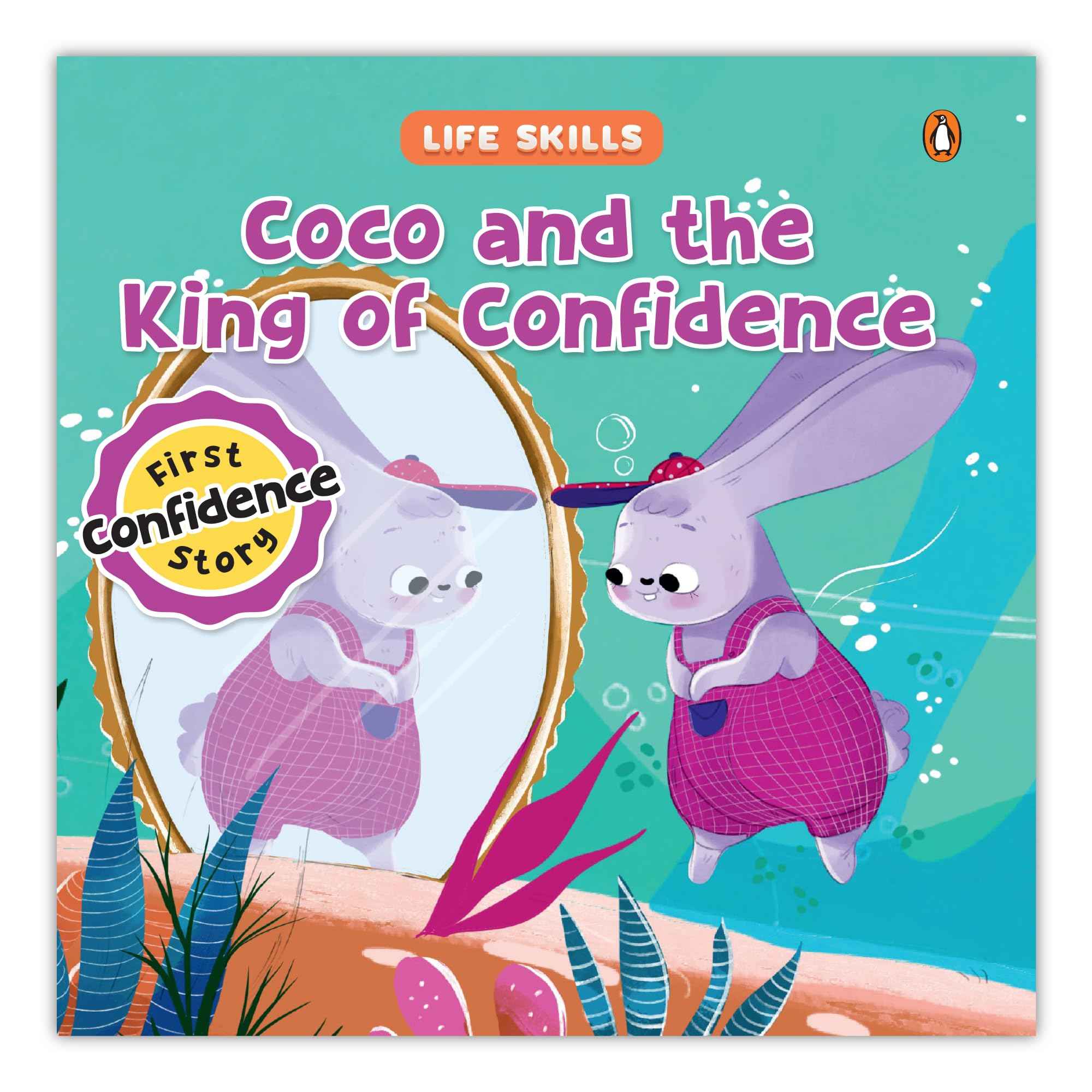 Life Skills Series-Coco and the King of Confidence: Self-Belief, Positive Thinking & Emotional Growth | A Heartwarming I by Pengiun (ISBN: 9789815280586)