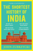 PICADOR INDIA The Shortest History of India by John Zubrzycki (ISBN: 9789390742608)