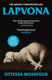 Lapvona: The unmissable Sunday Times Bestseller PaperbackÐ  by Ottessa Moshfegh (Author)
