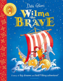 Bloomsbury Childrens Books Wilma the Brave. by Debi Gliori (ISBN: 9781526632524)