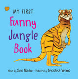 My First Funny Jungle Book by Suvi Naidoo (ISBN: 9789354471773)