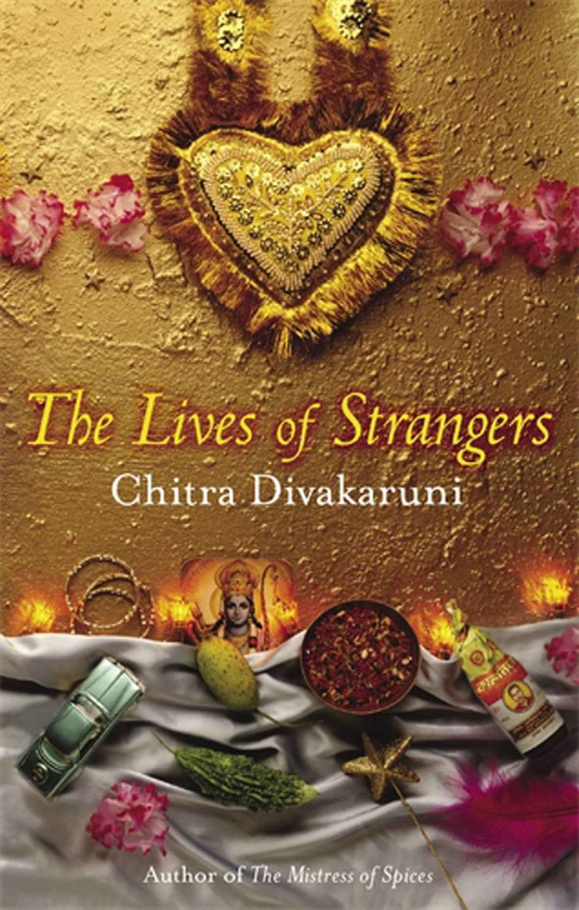 Lives Of Strangers by Divakaruni, Chitra Banerjee (ISBN: 9780349119458)
