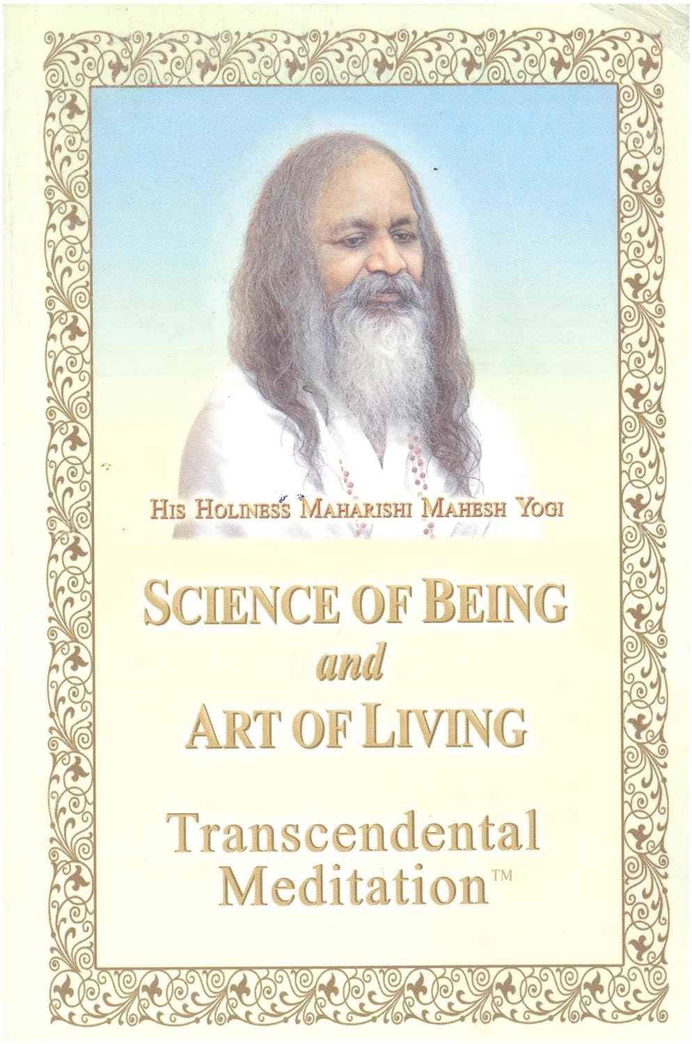 Science of Being and Art of Living