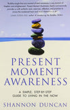 Present Moment Awareness DUNCAN SHANON by Duncan Shanon - Paperback (ISBN: 9788188479733)