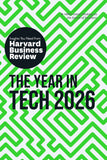 The Year in Tech, 2026: The Insights You Need from Harvard Business Review (HBR Insights Series) by Harvard Business Review (ISBN: 9798892791977)