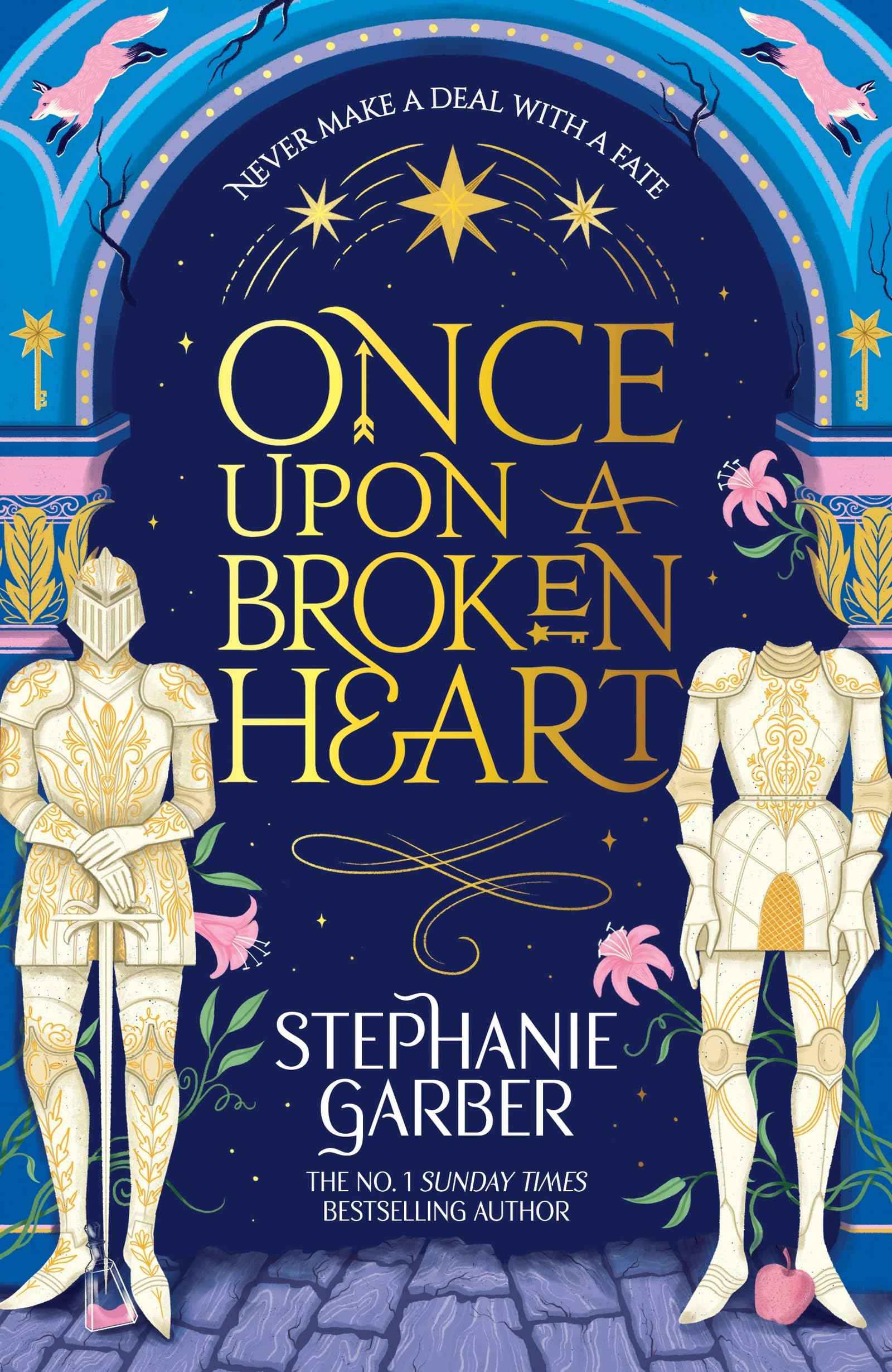Once Upon a Broken Heart: Discover the Global Bestselling Fairytale Sensation from the Author of Caraval by Stephanie Garber (ISBN: 9781399633871)