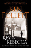 Key To Rebecca by Follett, Ken (ISBN: 9781509862337)