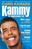 Kammy: My Unbelievable Life by Chris Kamara (ISBN: 9781035023851)