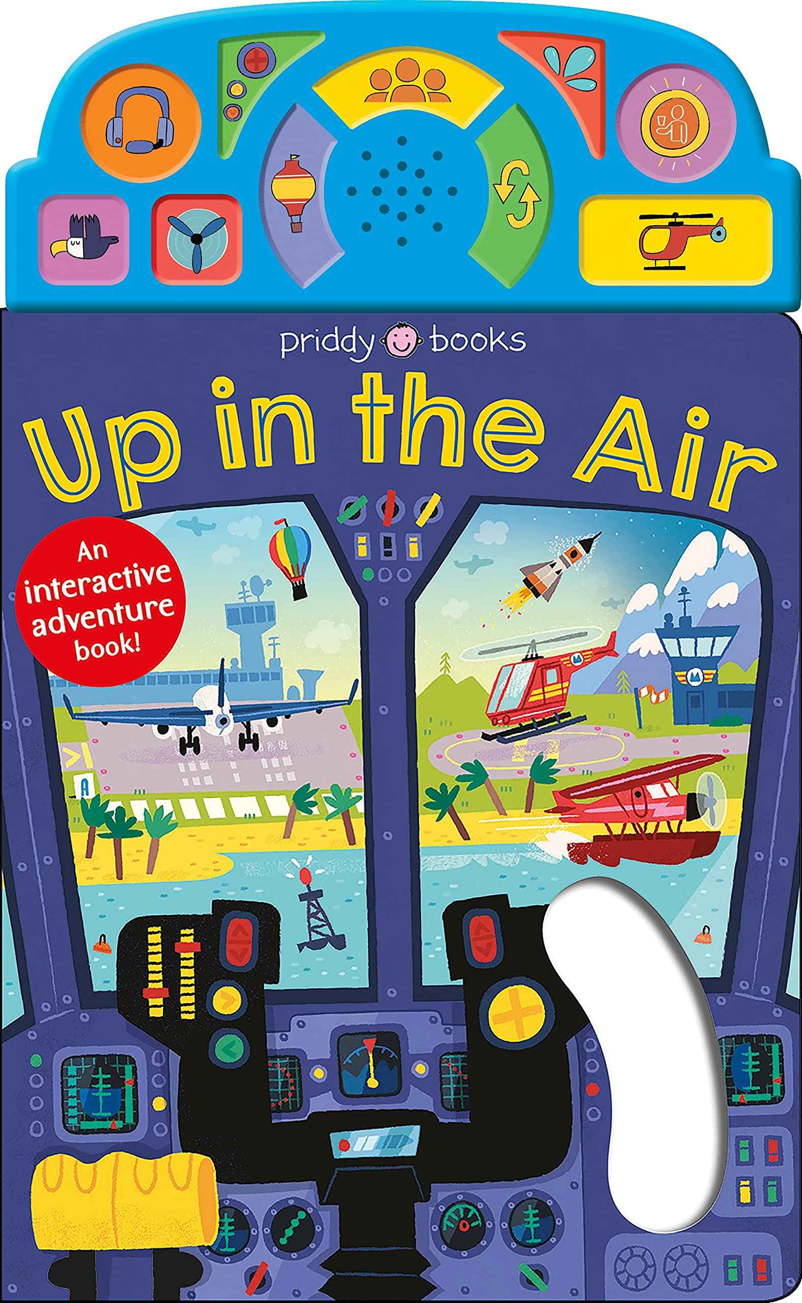 On the Move: Up in the Air: An Interactive Sound Book! by Roger Priddy (ISBN: 9781684491438)