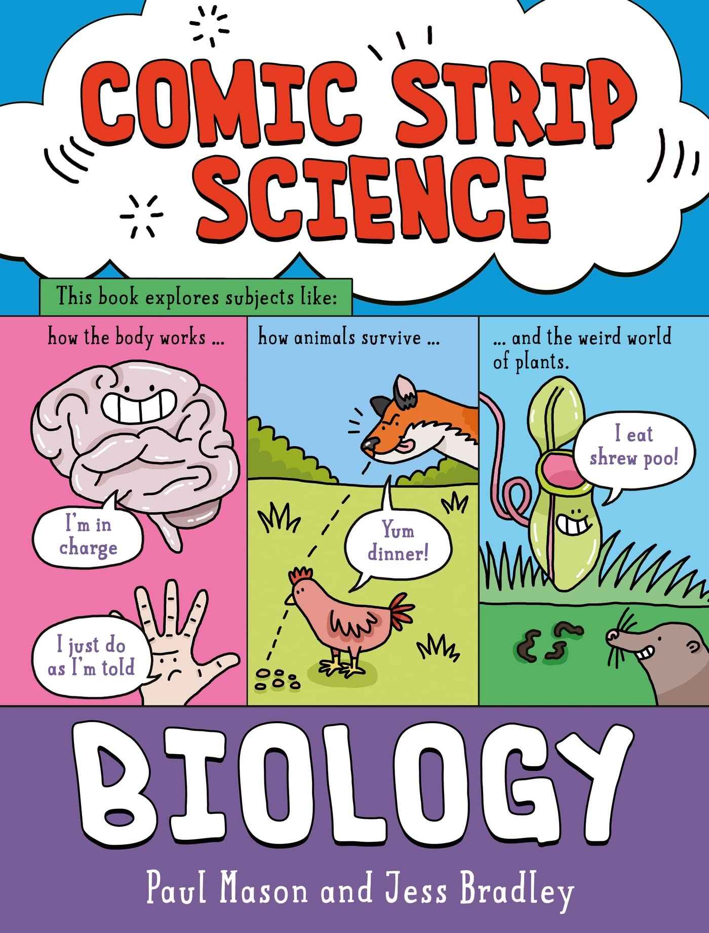 Biology: The science of animals, plants and the human body by Paul Mason (ISBN: 9781526319999)
