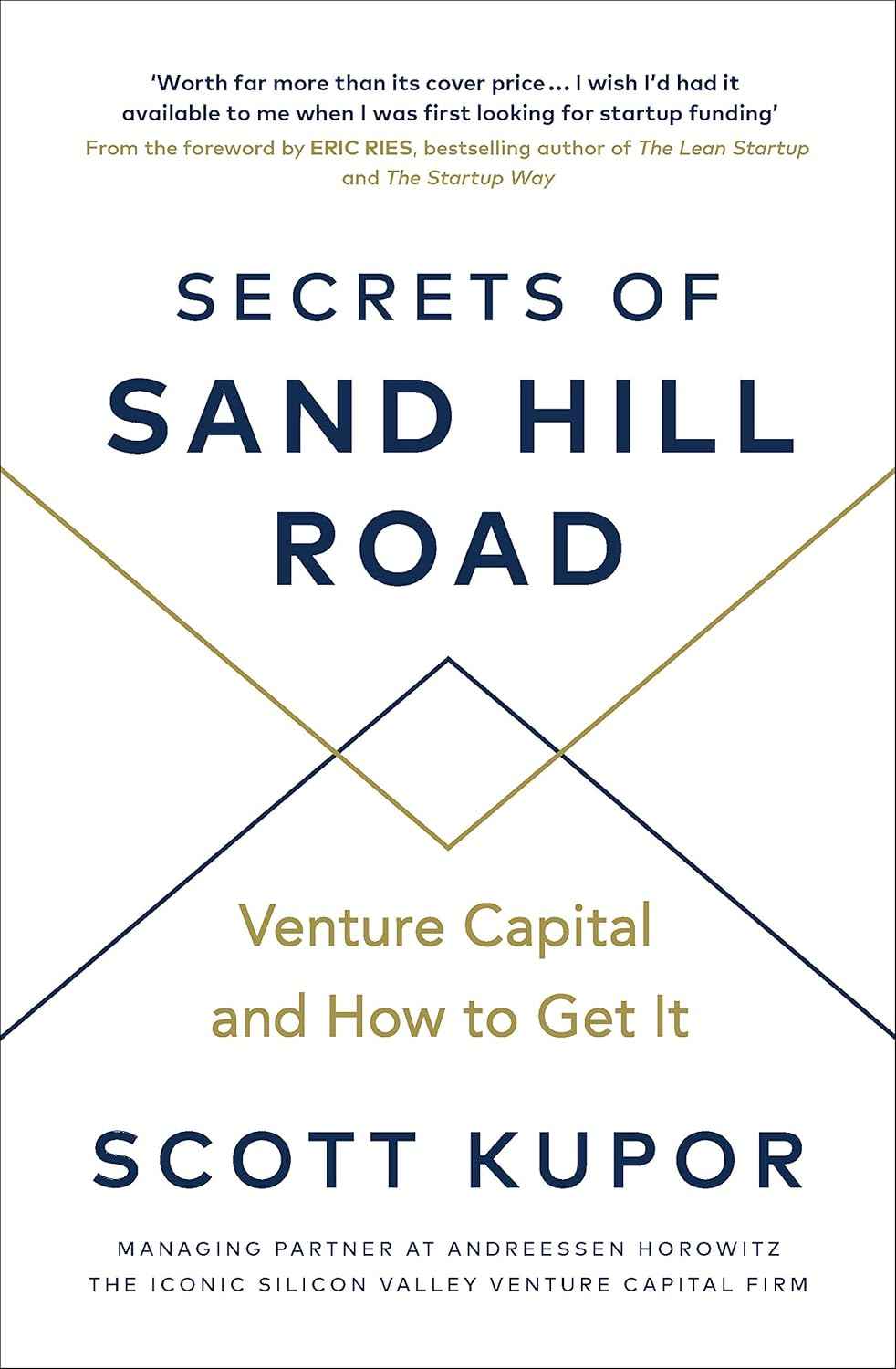 Secrets of Sand Hill Road PaperbackÐ  10 July 2019 by Scott Kupor (Author)
