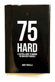 75 Hard: A Tactical Guide To Winning The War With Yourself - HardcoverÐ   by Andy Frisella