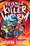 Revenge of the Killer Worm by Kathryn Foxfield (ISBN: 9780702324987)