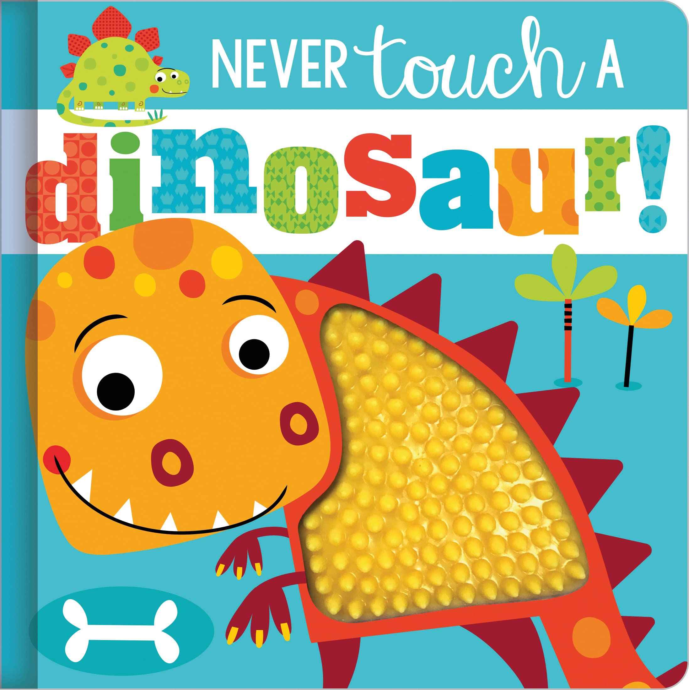Never Touch a Dinosaur by Na (ISBN: 9781785989087)