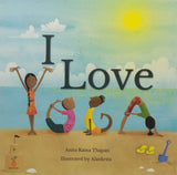 I Love Yoga by Anita Raina Thapan (ISBN: 9788176212908)