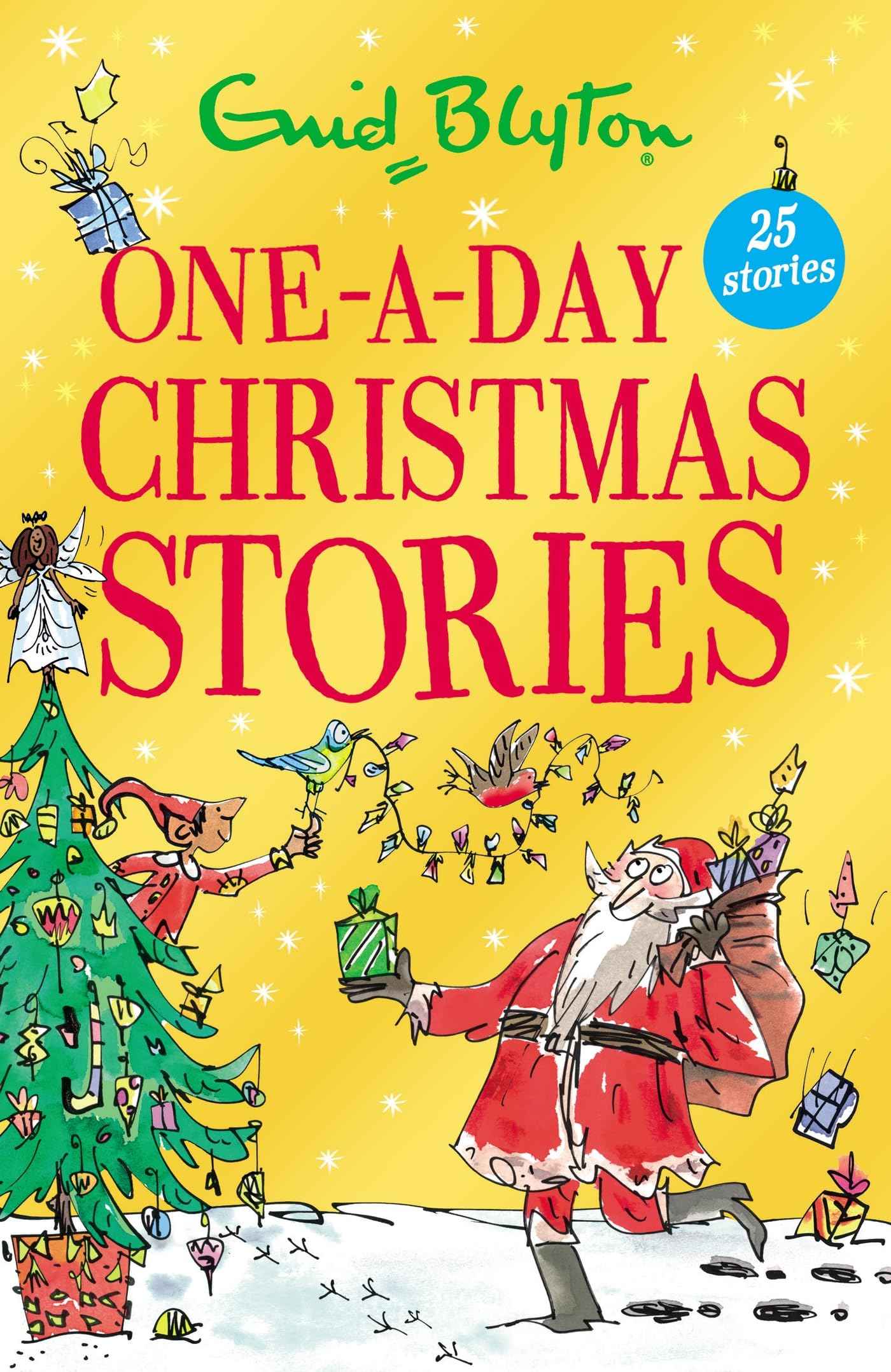 One-A-Day Christmas Stories: 25 short stories perfect for kids aged 5+! by Enid Blyton (ISBN: 9781444974744)