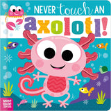 Make Believe Ideas Never Touch an Axolotl!. by Cara Jenkins (ISBN: 9781805444640)