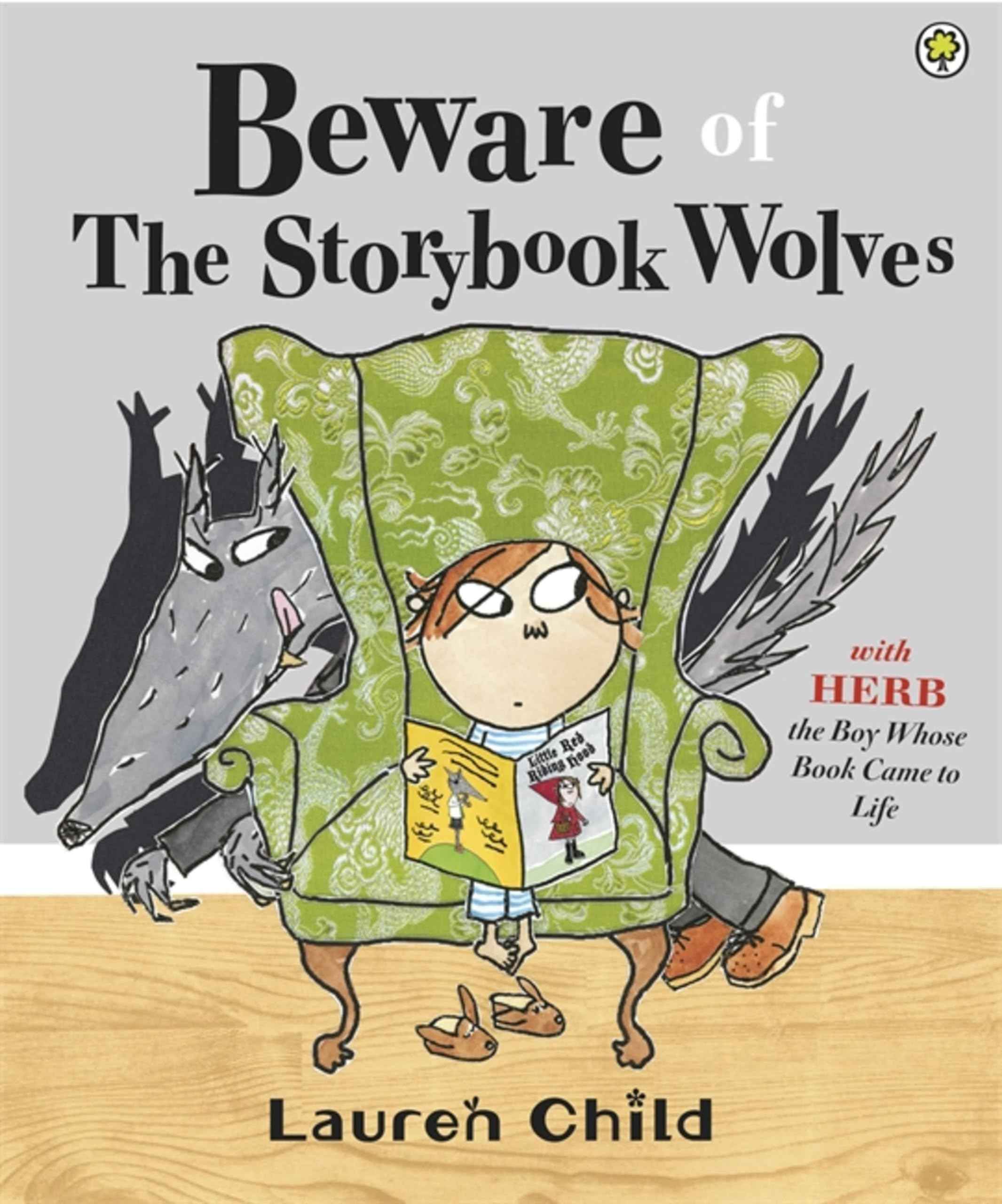 Beware of the Storybook Wolves by Child, Lauren (ISBN: 9781408314807)
