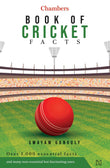 Chambers Book of Cricket Facts by Hachette India (ISBN: 9789357312868)