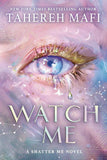 Watch Me -(Shatter Me: The New Republic) PaperbackÐ by Tahereh Mafi