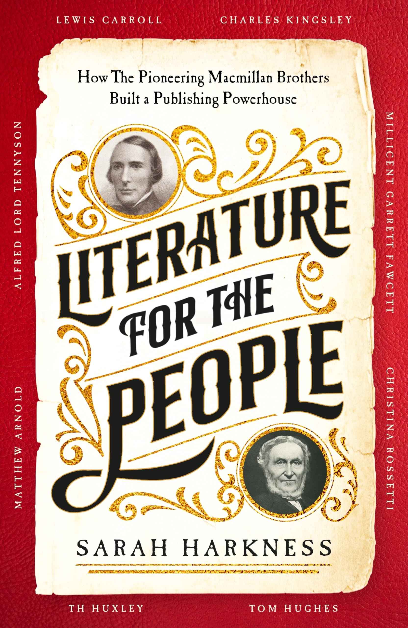 Literature for the People: How The Pioneering Macmillan Brothers Built a Publishing Powerhouse by Sarah Harkness (ISBN: 9781035008940)