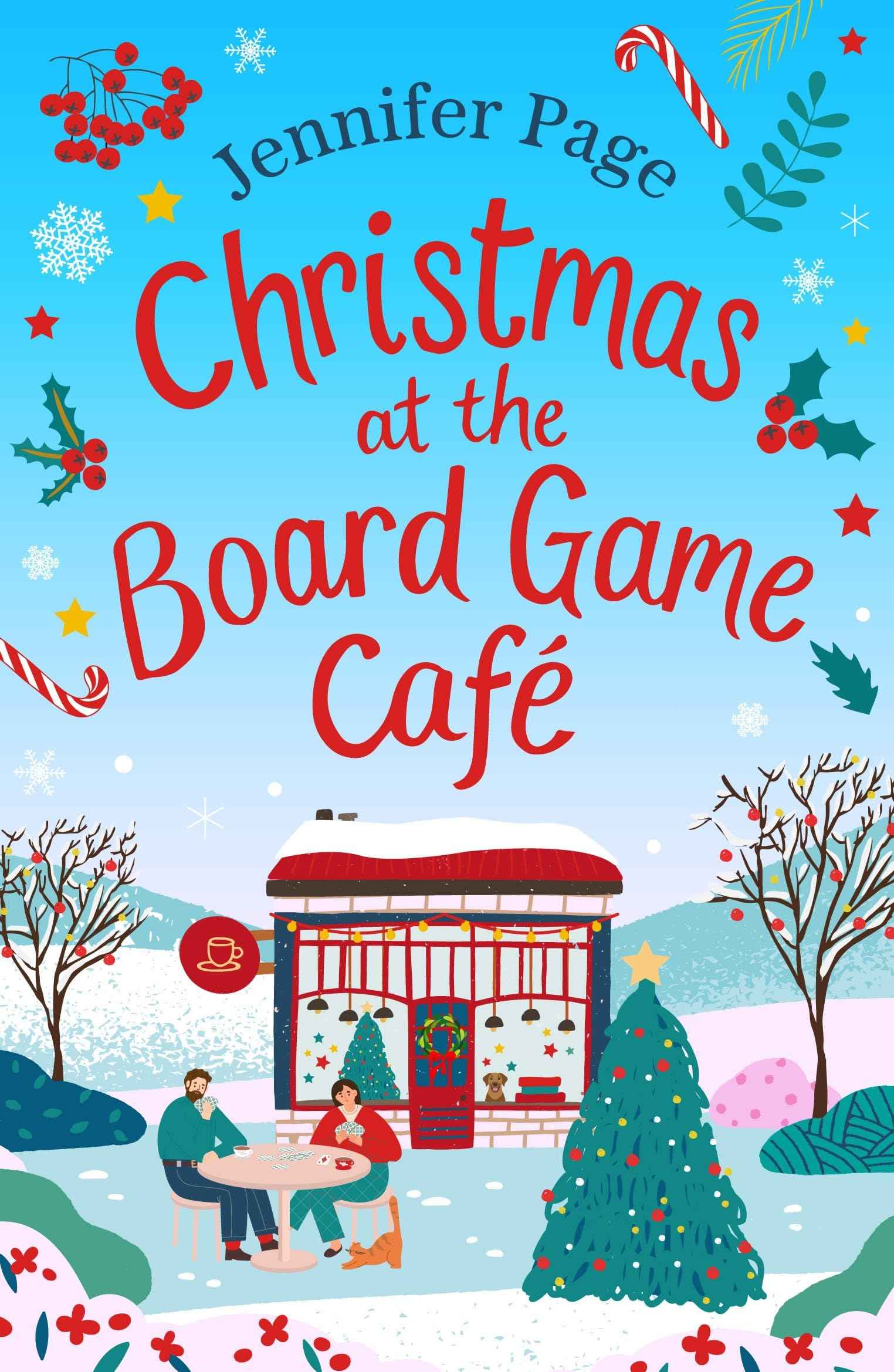 Christmas at the Board Game Cafe: The brand-new absolutely uplifting and cosy festive romance to warm your heart (The Li by Jennifer Page (ISBN: 9781035905577)