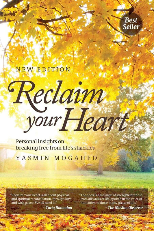 Reclaim Your Heart: Personal Insights on Braking Free from Life's Shackles PaperbackÐ  by Yasmin Mogahed