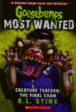 Gb Most Wanted#06 Creature Teacher: The Final Exam by Scholastic (ISBN: 9789351032229)